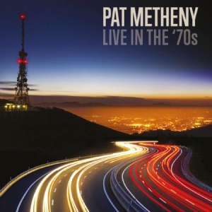 Pat Metheny - Live In The 70's (Fm) in der Gruppe Minishops / Pat Metheny bei Bengans Skivbutik AB (2888527)