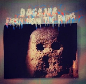 Doglife - Fresh From The Ruins in der Gruppe CD bei Bengans Skivbutik AB (2888551)