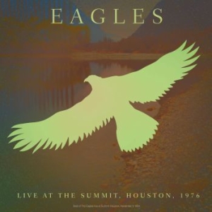 Eagles The - Best Of Live At Summit Houston 1976 in der Gruppe VINYL bei Bengans Skivbutik AB (2888759)