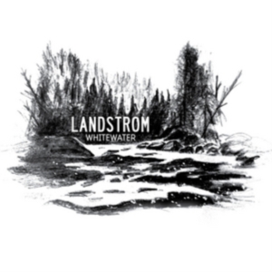 Landstrom - Whitewater in der Gruppe CD bei Bengans Skivbutik AB (2896226)