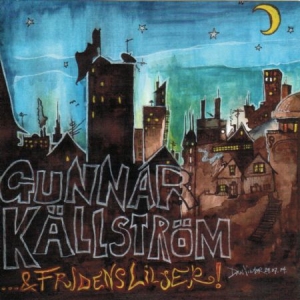 Källström Gunnar - Gunnar Källström Och Fridens Liljer in der Gruppe CD bei Bengans Skivbutik AB (2925290)