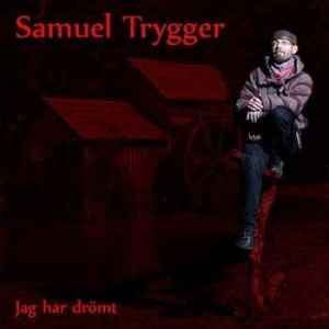Trygger Samuel - Jag Har Drömt in der Gruppe CD bei Bengans Skivbutik AB (2925295)