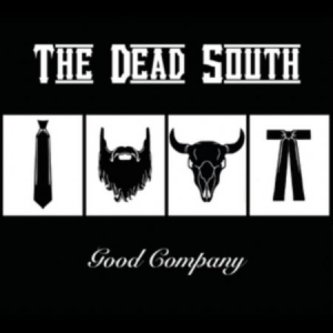 Dead South - Good Company in der Gruppe CD bei Bengans Skivbutik AB (2935757)