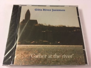 Göta River Jazzmen - Gather at the river in der Gruppe CD bei Bengans Skivbutik AB (2978797)