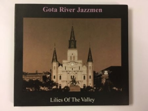 Göta River Jazzmen - Lilies of the valley in der Gruppe CD bei Bengans Skivbutik AB (2978808)