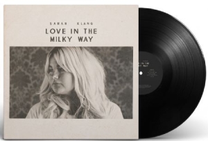 Sarah Klang - Love In The Milky Way in der Gruppe VINYL / Vinyl Bestseller der 2010er bei Bengans Skivbutik AB (2992987)