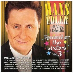 Edler Hans With String Orchestra - Remember The Sixties Vol 3 in der Gruppe CD bei Bengans Skivbutik AB (2998324)