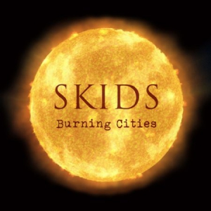 Skids - Burning Cities - Ltd.Ed. in der Gruppe CD bei Bengans Skivbutik AB (2998437)