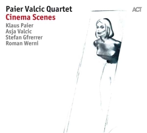 Klaus Paier Asja Valcic Quartet - Cinema Scenes in der Gruppe Labels / ACT bei Bengans Skivbutik AB (2998474)