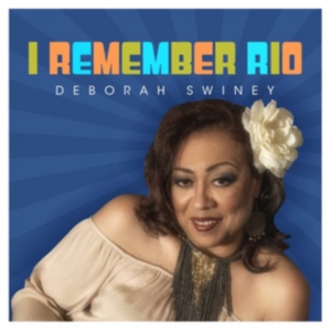 Swiney Deborah - I Remember Rio in der Gruppe CD bei Bengans Skivbutik AB (3000889)