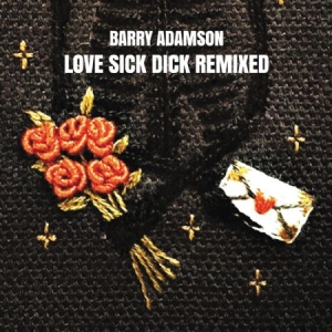 Barry Adamson - Love Sick Dick Remixed in der Gruppe VINYL bei Bengans Skivbutik AB (3000890)