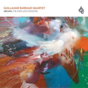 Barraud Guillame (Quartet) - ArcanaIndio-Jazz Sessions in der Gruppe CD bei Bengans Skivbutik AB (3000893)