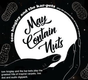 Hingley Tom & The Kar-Pets - May Contain Nuts (Cd+Dvd) in der Gruppe CD bei Bengans Skivbutik AB (3000905)