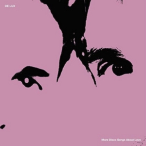 De Lux - More Disco Songs About Love in der Gruppe CD bei Bengans Skivbutik AB (3000933)