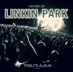 Linkin  Park - History Of - Tribute Album in der Gruppe VINYL bei Bengans Skivbutik AB (3001018)