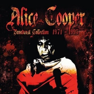 Cooper Alice - Broadcast Collection 1971-95 in der Gruppe CD / Pop-Rock bei Bengans Skivbutik AB (3002040)