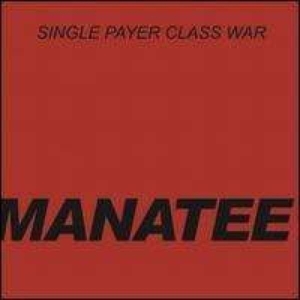 Manatee - Single Payer Class War in der Gruppe VINYL bei Bengans Skivbutik AB (3013825)