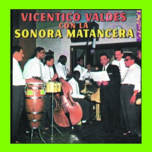 Valdes Vicentico & Sonora Matancera - Vicentico Valdes Con La Sonora Mata in der Gruppe CD bei Bengans Skivbutik AB (3013891)