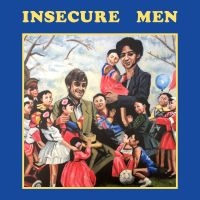 Insecure Men - Insecure Men in der Gruppe VINYL bei Bengans Skivbutik AB (3013905)