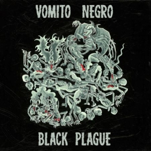Vomito Negro - Black Plague in der Gruppe CD bei Bengans Skivbutik AB (3013954)