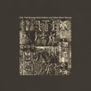 Felt - Strange Idols Pattern & Other Short in der Gruppe VINYL / Pop-Rock bei Bengans Skivbutik AB (3013972)
