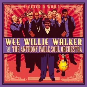 Walker Wee Willie And Anthony Paule - After A While in der Gruppe CD / Bestseller bei Bengans Skivbutik AB (3015553)