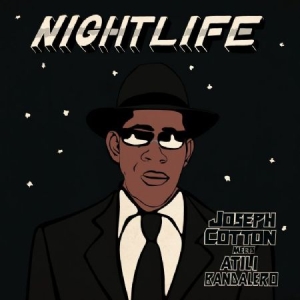 Bandalero Atili & Joseph Cotton - Nightlife in der Gruppe VINYL bei Bengans Skivbutik AB (3015578)