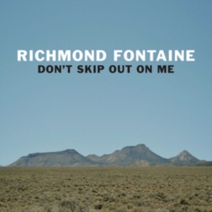 Richmond Fontaine - Don't Skip Out On Me in der Gruppe VINYL bei Bengans Skivbutik AB (3015616)