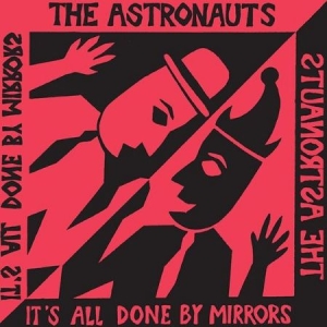 Astronauts - It's All Done By Mirrors in der Gruppe VINYL bei Bengans Skivbutik AB (3015637)
