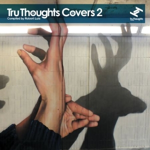Various Artists - Tru Thoughts Covers 2 in der Gruppe CD bei Bengans Skivbutik AB (3015785)