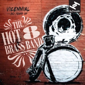 Hot 8 Brass Band - Vicennial: 20 Years Of The Hot in der Gruppe VINYL bei Bengans Skivbutik AB (3015799)
