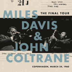 Davis Miles & John Coltrane - The Final Tour: Copenhagen, March 24, 1960 in der Gruppe Minishops / John Coltrane bei Bengans Skivbutik AB (3017136)