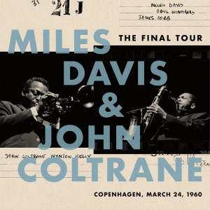 Davis Miles & John Coltrane - The Final Tour: Copenhagen, March 24, 1960 in der Gruppe Minishops / John Coltrane bei Bengans Skivbutik AB (3017136)