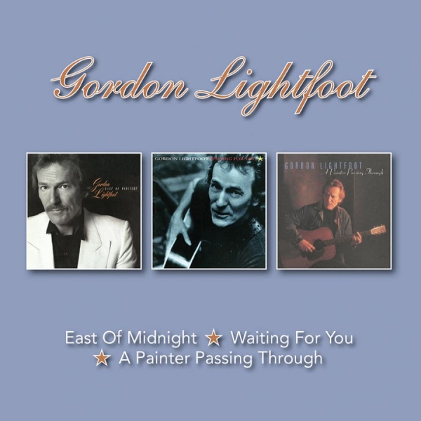 Gordon Lightfoot - East Of..&Waiting For..&Painter Pas in der Gruppe CD / Pop bei Bengans Skivbutik AB (3019870)