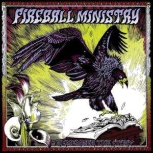 Fireball Ministry - Remember The Story in der Gruppe VINYL bei Bengans Skivbutik AB (3025082)