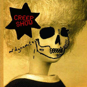 Creep Show - Mr Dynamite in der Gruppe UNSERE TIPPS / Klassiska lablar / PIAS Recordings bei Bengans Skivbutik AB (3025159)