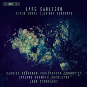 Karlsson Lars - Seven Songs & Clarinet Concerto in der Gruppe MUSIK / SACD / Klassiskt bei Bengans Skivbutik AB (3025994)