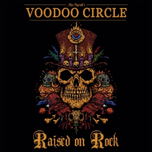 Voodoo Circle - Raised On Rock in der Gruppe CD bei Bengans Skivbutik AB (3029826)
