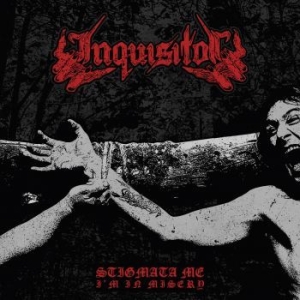 Inquisitor - Stigmata Me Im In Misery in der Gruppe CD bei Bengans Skivbutik AB (3029830)