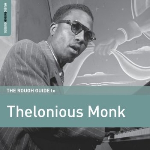 Monk Thelonious - Rough Guide To Thelonious Monk in der Gruppe CD bei Bengans Skivbutik AB (3034392)