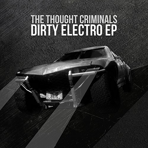 Thought Criminals - Dirty Electro in der Gruppe CD / Jazz/Blues bei Bengans Skivbutik AB (3034474)