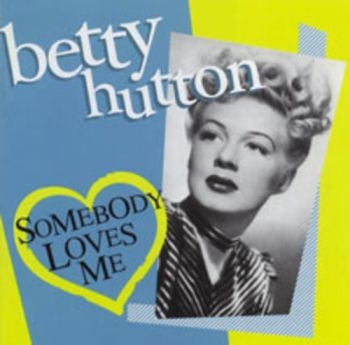 Hutton Betty - Somebody Loves Me in der Gruppe CD / Pop bei Bengans Skivbutik AB (3034585)