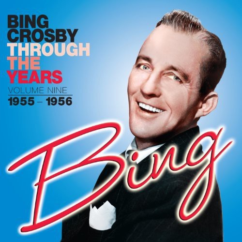 Crosby Bing - Through The Years Volume 9 (1955-19 in der Gruppe CD / Pop bei Bengans Skivbutik AB (3034661)