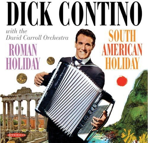 Dick Contino - Roman Holiday & South American Holi in der Gruppe CD / Pop bei Bengans Skivbutik AB (3034693)