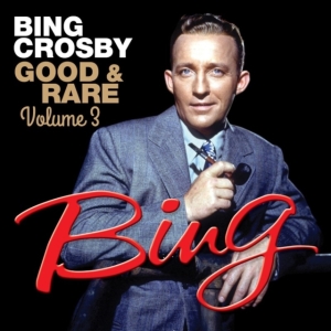 Crosby Bing - Good & Rare 3 in der Gruppe CD bei Bengans Skivbutik AB (3034746)