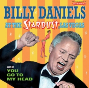 Daniels Billy - Billy Daniels At The Stardust, Las in der Gruppe CD bei Bengans Skivbutik AB (3034753)