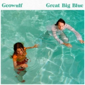 Geowulf - Great Big Blue in der Gruppe CD bei Bengans Skivbutik AB (3034780)
