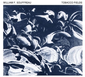 Souffreau William - Tobacco Fields in der Gruppe CD bei Bengans Skivbutik AB (3034782)