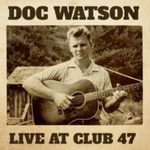 Watson Doc - Live At Club 47 in der Gruppe UNSERE TIPPS / Klassiska lablar / YepRoc / CD bei Bengans Skivbutik AB (3034807)