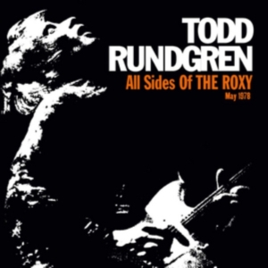 Rundgren Todd - All Sides Of The Roxy - May 1978 in der Gruppe CD bei Bengans Skivbutik AB (3034835)
